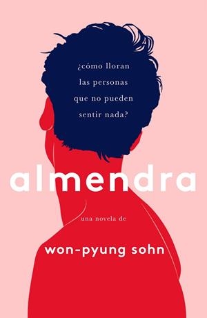 ALMENDRA | 9788499987910 | WON-PYUNG SOHN | Llibreria La Gralla | Librería online de Granollers