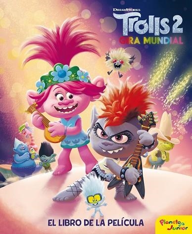 TROLLS 2. EL LIBRO DE LA PELÍCULA | 9788408214229 | DREAMWORKS | Llibreria La Gralla | Llibreria online de Granollers