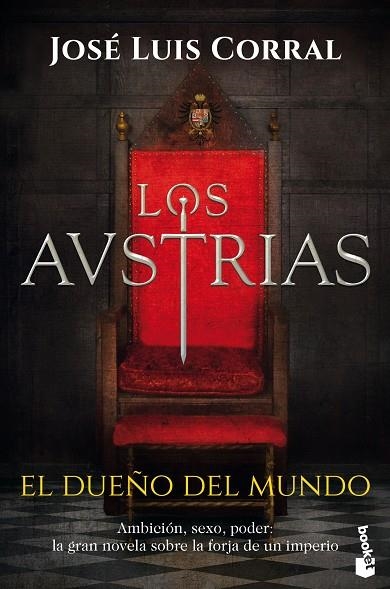 AUSTRIAS, LOS. EL DUEÑO DEL MUNDO (BOLSILLO) | 9788408224839 | CORRAL, JOSÉ LUIS | Llibreria La Gralla | Librería online de Granollers