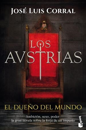 AUSTRIAS, LOS. EL DUEÑO DEL MUNDO (BOLSILLO) | 9788408224839 | CORRAL, JOSÉ LUIS | Llibreria La Gralla | Librería online de Granollers