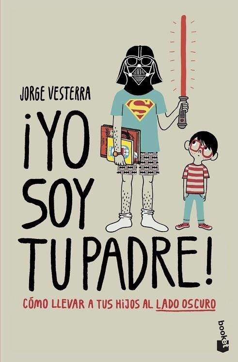 YO SOY TU PADRE! (BOLSILLO) | 9788445008850 | VESTERRA, JORGE | Llibreria La Gralla | Llibreria online de Granollers