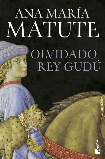 OLVIDADO REY GUDÚ (BOLSILLO) | 9788423357031 | MATUTE, ANA MARÍA | Llibreria La Gralla | Llibreria online de Granollers