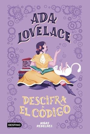 ADA LOVELACE DESCIFRA EL CÓDIGO | 9788408225294 | NIÑAS REBELDES | Llibreria La Gralla | Llibreria online de Granollers