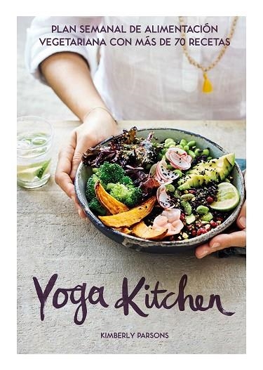 YOGA KITCHEN | 9788416407835 | PARSONS, KIMBERLY | Llibreria La Gralla | Llibreria online de Granollers