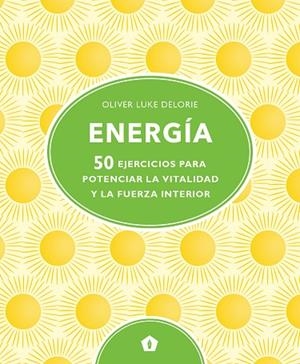 ENERGÍA | 9788416407828 | DELORIE, OLIVER LUKE | Llibreria La Gralla | Llibreria online de Granollers