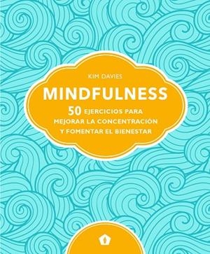MINDFULNESS | 9788416407811 | DAVIES, KIM | Llibreria La Gralla | Llibreria online de Granollers