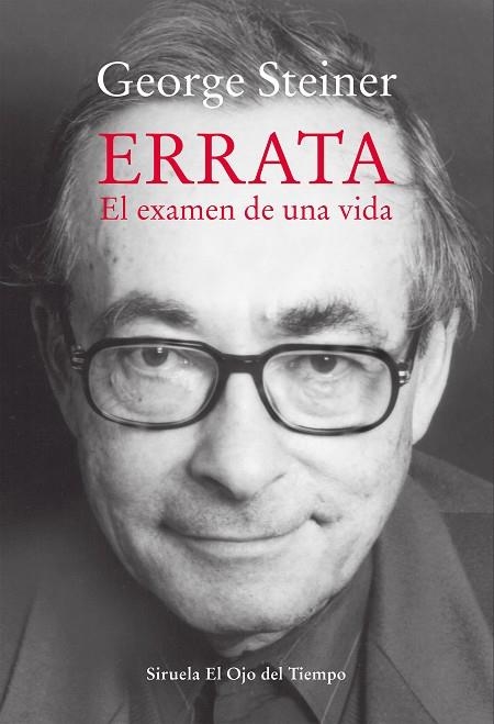 ERRATA EL EXAMEN DE UNA VIDA | 9788417996949 | STEINER, GEORGE | Llibreria La Gralla | Llibreria online de Granollers