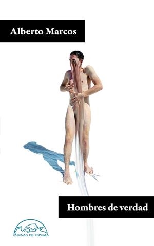 HOMBRES DE VERDAD | 9788483932742 | MARCOS, ALBERTO | Llibreria La Gralla | Librería online de Granollers