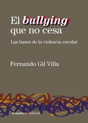 BULLYING QUE NO CESA, EL | 9788418083075 | GIL VILLA, FERNANDO | Llibreria La Gralla | Librería online de Granollers