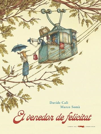 VENEDOR DE FELICITAT, EL | 9788494990496 | DAVIDE CALÍ | Llibreria La Gralla | Librería online de Granollers