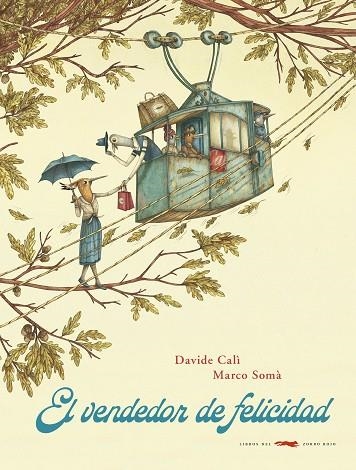 VENDEDOR DE FELICIDAD, EL | 9788412079029 | CALÌ, DAVIDE/SOMÀ, MARCO | Llibreria La Gralla | Llibreria online de Granollers