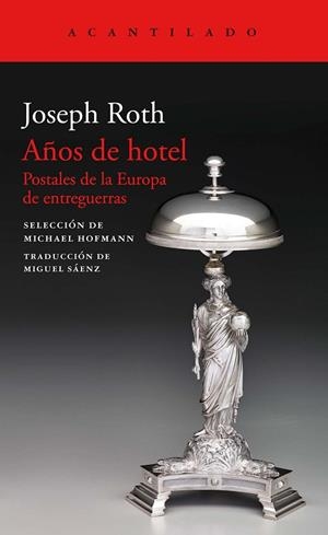 AÑOS DE HOTEL | 9788417346713 | JOSEPH ROTH | Llibreria La Gralla | Librería online de Granollers