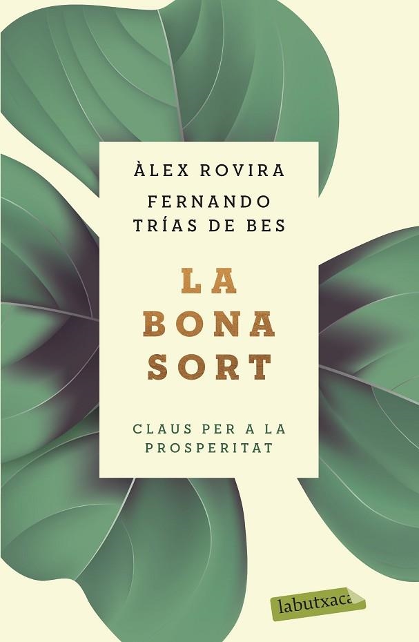 BONA SORT, LA | 9788417423384 | TRÍAS DE BES, FERNANDO/ROVIRA, ÁLEX | Llibreria La Gralla | Llibreria online de Granollers