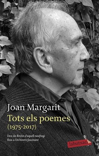 TOTS ELS POEMES JOAN MARGARIT (1975-2017) | 9788417423445 | MARGARIT, JOAN | Llibreria La Gralla | Librería online de Granollers