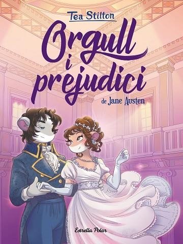 ORGULL I PREJUDICI DE JANE AUSTEN | 9788418134029 | STILTON, TEA | Llibreria La Gralla | Llibreria online de Granollers