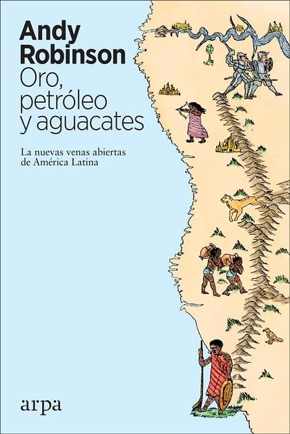 ORO, PETRÓLEO Y AGUACATES | 9788417623371 | ROBINSON, ANDY | Llibreria La Gralla | Llibreria online de Granollers