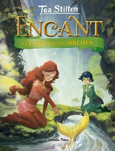 FIORD DE LES SIRENES, EL  ENCANT | 9788418134036 | STILTON, TEA | Llibreria La Gralla | Llibreria online de Granollers