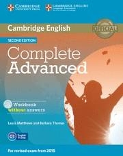 COMPLETE ADVANCED WORKBOOK WITHOUT ANSWERS WITH AUDIO CD 2ND EDITION | 9781107631489 | MATTHEWS, LAURA/THOMAS, BARBARA | Llibreria La Gralla | Librería online de Granollers