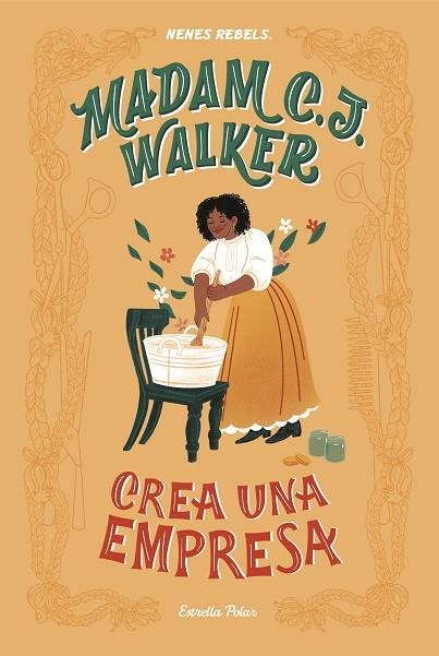 MADAM C. J. WALKER. CREA UNA EMPRESA | 9788418134340 | NENES REBELS | Llibreria La Gralla | Llibreria online de Granollers