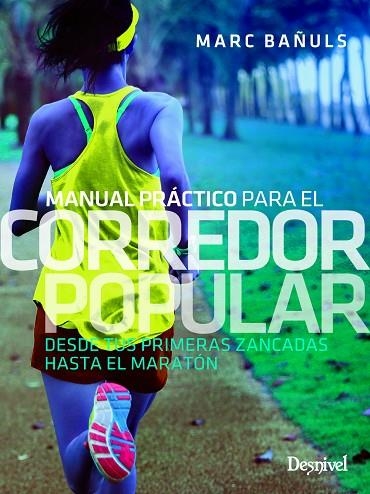 MANUAL PRÁCTICO PARA EL CORREDOR POPULAR | 9788498295047 | BAÑULS, MARC | Llibreria La Gralla | Librería online de Granollers