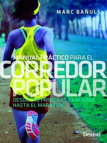 MANUAL PRÁCTICO PARA EL CORREDOR POPULAR | 9788498295047 | BAÑULS, MARC | Llibreria La Gralla | Llibreria online de Granollers