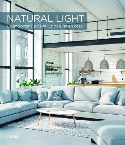 NATURAL LIGHT. LA IMPORTANCIA DE LA LUZ NATURAL EN CASA | 9788417557133 | FRANCESC ZAMORA | Llibreria La Gralla | Llibreria online de Granollers