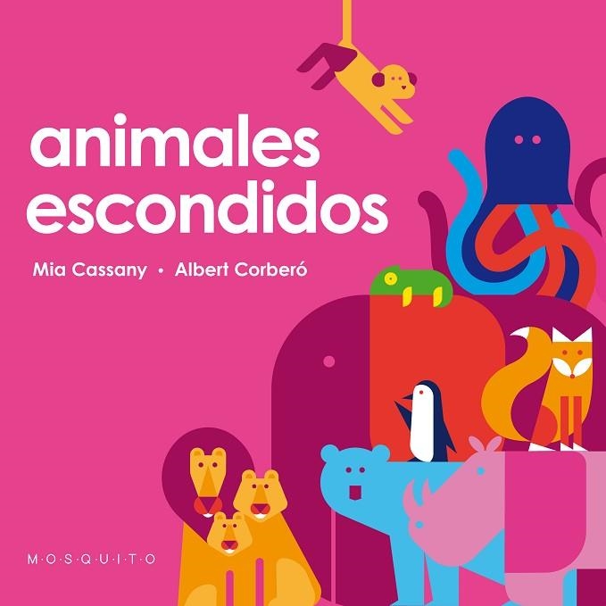 ANIMALES ESCONDIDOS | 9788412033274 | CASSANY, MIA | Llibreria La Gralla | Llibreria online de Granollers