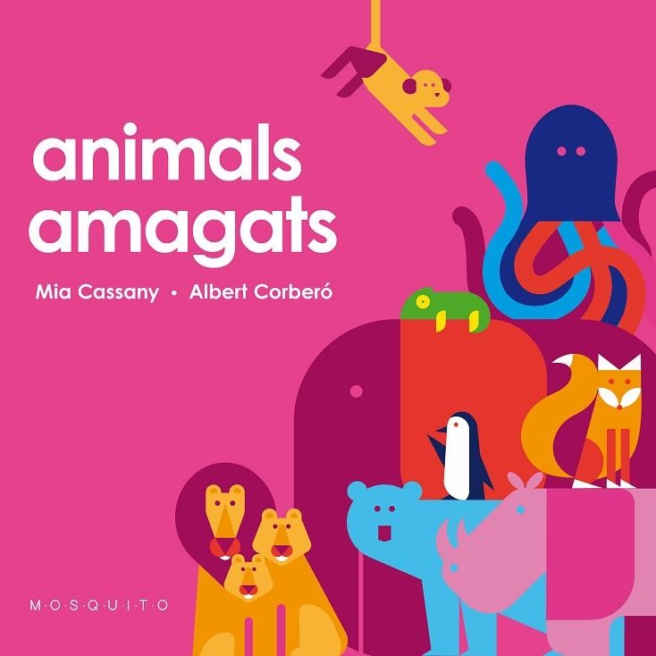 ANIMALS AMAGATS | 9788412033281 | CASSANY, MIA | Llibreria La Gralla | Llibreria online de Granollers