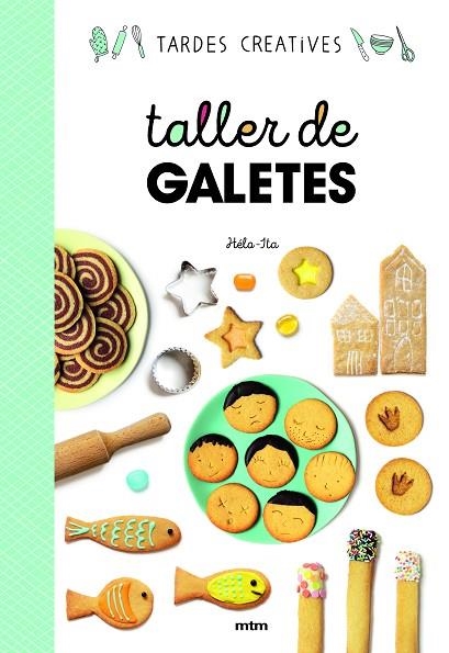 TALLER DE GALETES | 9788417165406 | HELA : ITA | Llibreria La Gralla | Llibreria online de Granollers