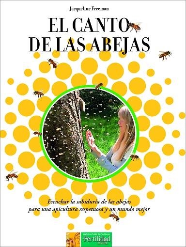 CANTO DE LAS ABEJAS, EL | 9788494826740 | FREEMAN, JACQUELINE | Llibreria La Gralla | Librería online de Granollers