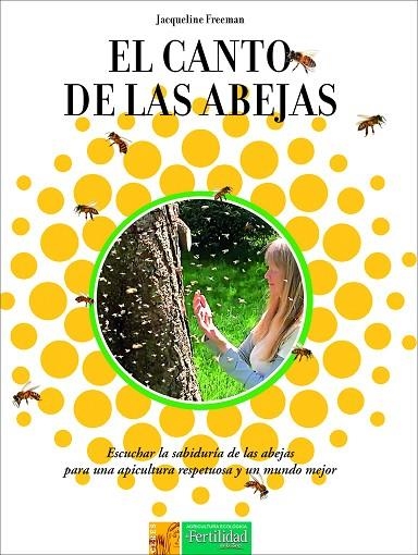 CANTO DE LAS ABEJAS, EL | 9788494826740 | FREEMAN, JACQUELINE | Llibreria La Gralla | Llibreria online de Granollers