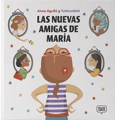 NUEVAS AMIGAS DE MARÍA, LAS | 9788412075472 | AGULLÓ PRIETO, ANNA | Llibreria La Gralla | Librería online de Granollers