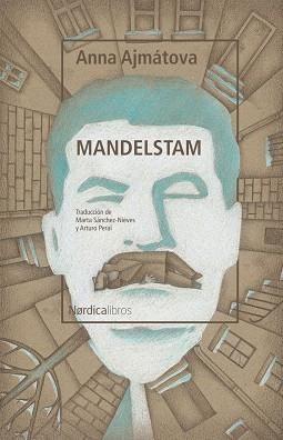 MANDELSTAM | 9788418067273 | AJMÁTOVA, ANNA | Llibreria La Gralla | Librería online de Granollers