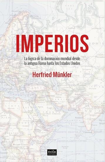 IMPERIOS | 9788418164064 | MÜNKLER, HERFRIED | Llibreria La Gralla | Librería online de Granollers