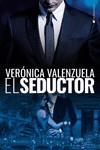SEDUCTOR, EL | 9788417361952 | VALENZUELA, VERÓNICA | Llibreria La Gralla | Librería online de Granollers