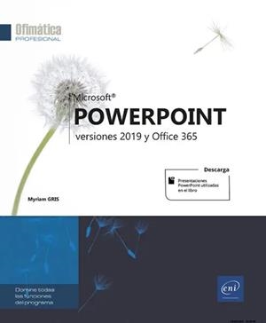 MICROSOFT POWERPOINT. VERSIONES 2019 Y OFFICE 365 | 9782409021794 | GRIS, MYRIAM | Llibreria La Gralla | Librería online de Granollers
