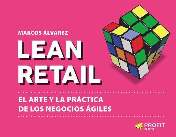 LEAN RETAIL | 9788417942540 | ÁLVAREZ, MARCOS | Llibreria La Gralla | Llibreria online de Granollers