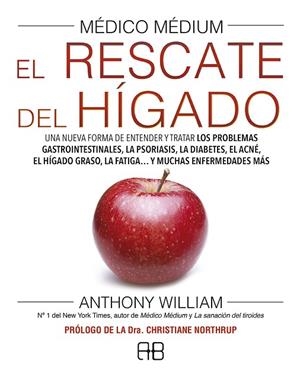 MÉDICO MÉDIUM. EL RESCATE DEL HÍGADO | 9788417851040 | WILLIAM, ANTHONY | Llibreria La Gralla | Librería online de Granollers
