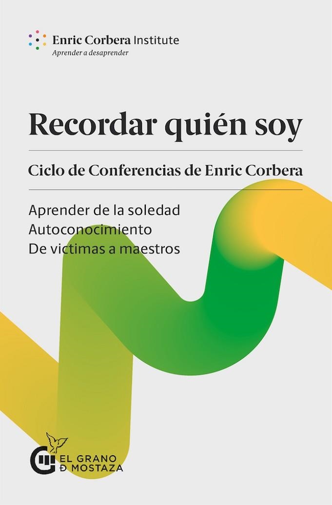 RECORDAR QUIÉN SOY | 9788412136739 | CORBELLA, ENRIC | Llibreria La Gralla | Llibreria online de Granollers