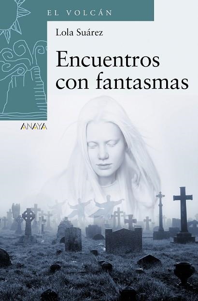 ENCUENTROS CON FANTASMAS | 9788469866429 | SUÁREZ, LOLA | Llibreria La Gralla | Llibreria online de Granollers