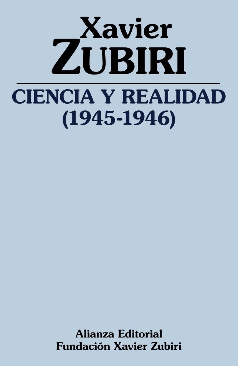 CIENCIA Y REALIDAD (1945-1946) | 9788491818465 | ZUBIRI, XAVIER | Llibreria La Gralla | Llibreria online de Granollers
