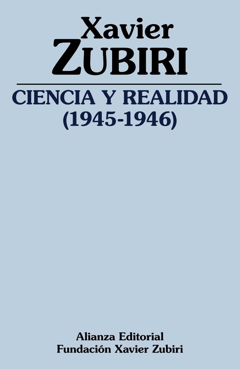 CIENCIA Y REALIDAD (1945-1946) | 9788491818465 | ZUBIRI, XAVIER | Llibreria La Gralla | Librería online de Granollers