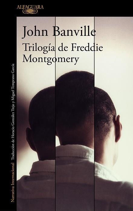 TRILOGÍA DE FREDDIE MONTGOMERY | 9788420435831 | BANVILLE, JOHN | Llibreria La Gralla | Llibreria online de Granollers