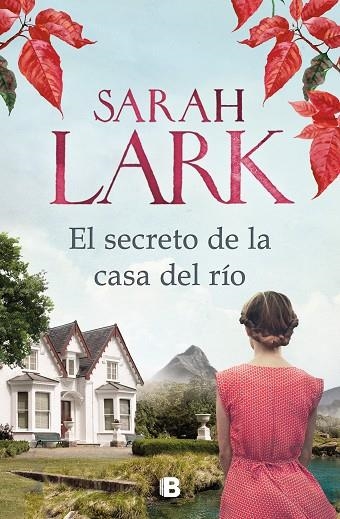 SECRETO DE LA CASA DEL RÍO, EL | 9788466667326 | LARK, SARAH | Llibreria La Gralla | Llibreria online de Granollers