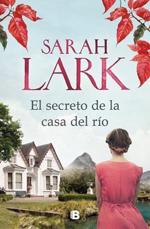 SECRETO DE LA CASA DEL RÍO, EL | 9788466667326 | LARK, SARAH | Llibreria La Gralla | Librería online de Granollers