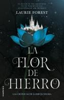 FLOR DE HIERRO, LA | 9788417805753 | FOREST, LAURIE | Llibreria La Gralla | Librería online de Granollers