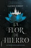 FLOR DE HIERRO, LA | 9788417805753 | FOREST, LAURIE | Llibreria La Gralla | Llibreria online de Granollers