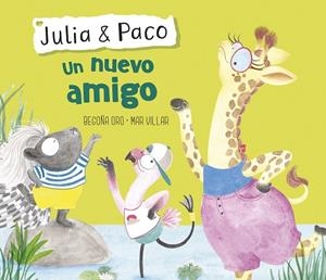 UN NUEVO AMIGO | 9788448854416 | ORO, BEGOÑA/VILLAR, MAR | Llibreria La Gralla | Librería online de Granollers