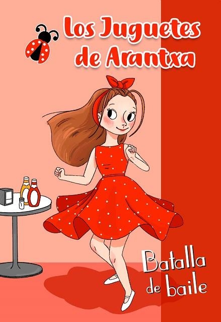 BATALLA DE BAILE (LOS JUGUETES DE ARANTXA) | 9788448854607 | PARREÑO, ARANTXA | Llibreria La Gralla | Librería online de Granollers