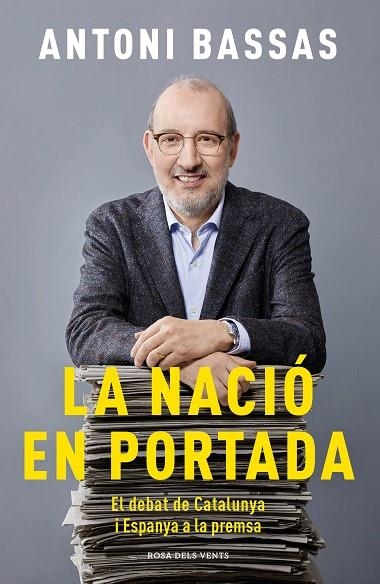 NACIÓ EN PORTADA, LA | 9788417909345 | BASSAS, ANTONI | Llibreria La Gralla | Llibreria online de Granollers